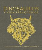 Dinosaurios y la vida prehistórica